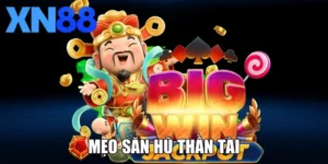 Mẹo Săn Hũ Thần Tài - Bí Quyết Tăng Xác Suất Trúng Jackpot